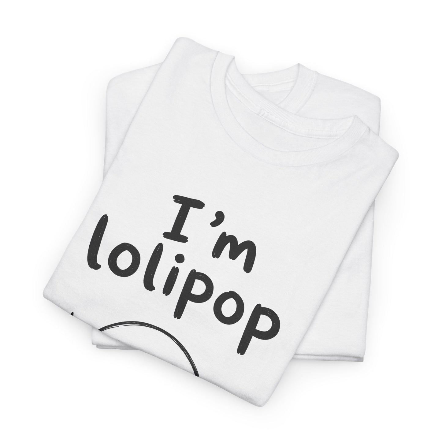 Cotton T-shirt Unisex - I'm lollipop