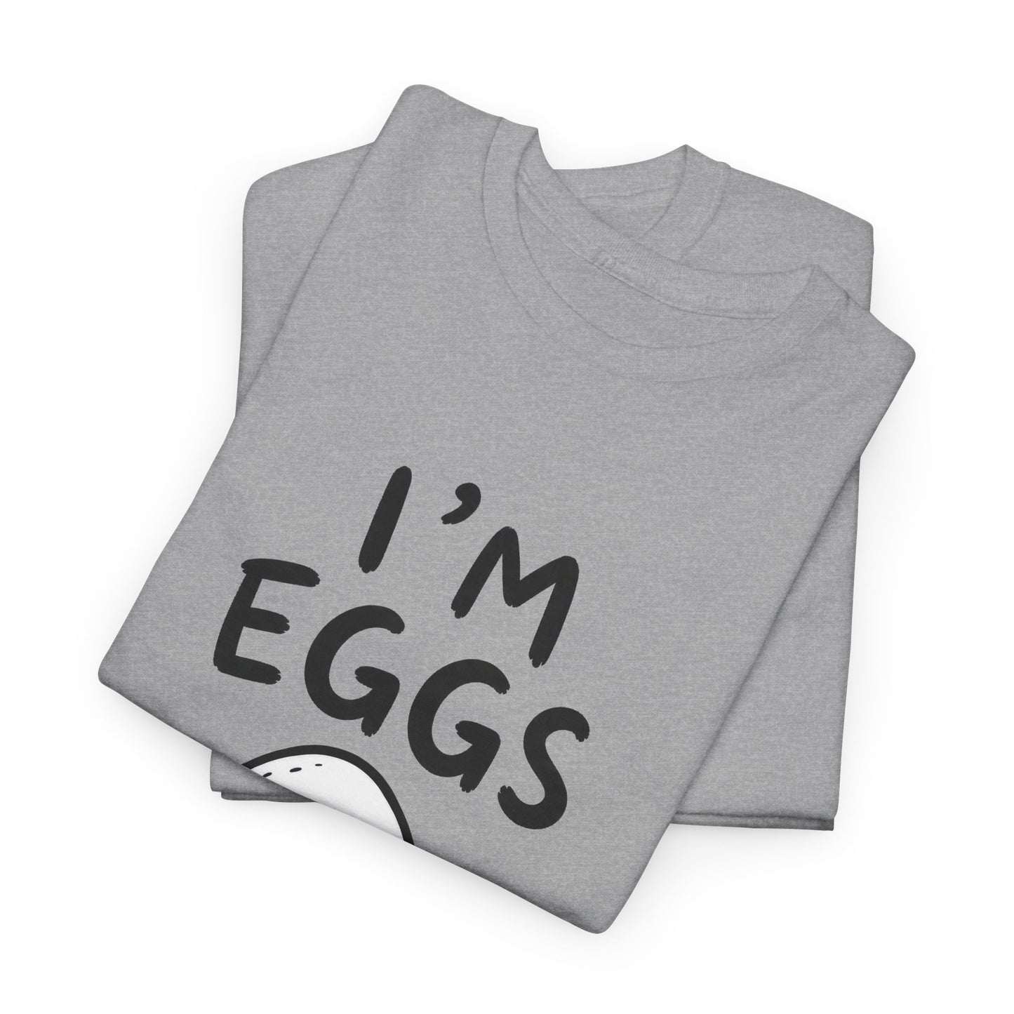 Cotton T-Shirt Unisex - I'm eggs