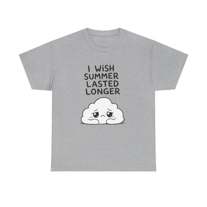 Cotton T-Shirt Unisex - I wish summer lasted longer