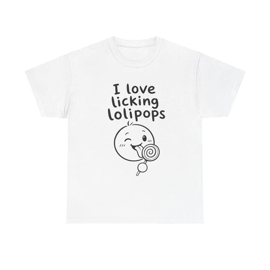 Baumwolle T-Shirt Unisex  - I love licking lolipops