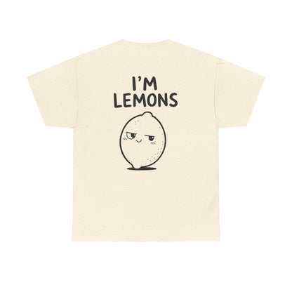 Baumwolle T-Shirt Unisex  - I'm lemons (backprint)