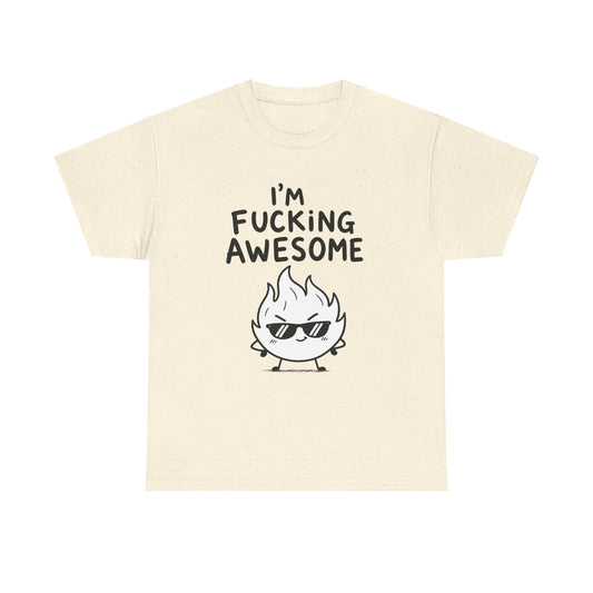 Baumwolle T-Shirt Unisex  - I'm fucking awesome
