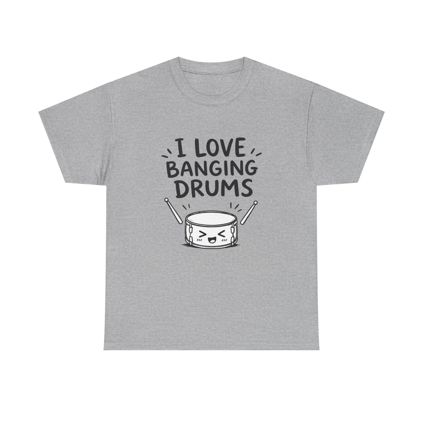 Cotton T-shirt Unisex - I love banging drums