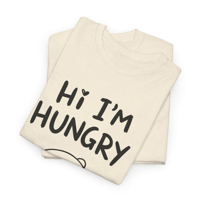 Baumwolle T-Shirt Unisex  - Hi I'm hungry