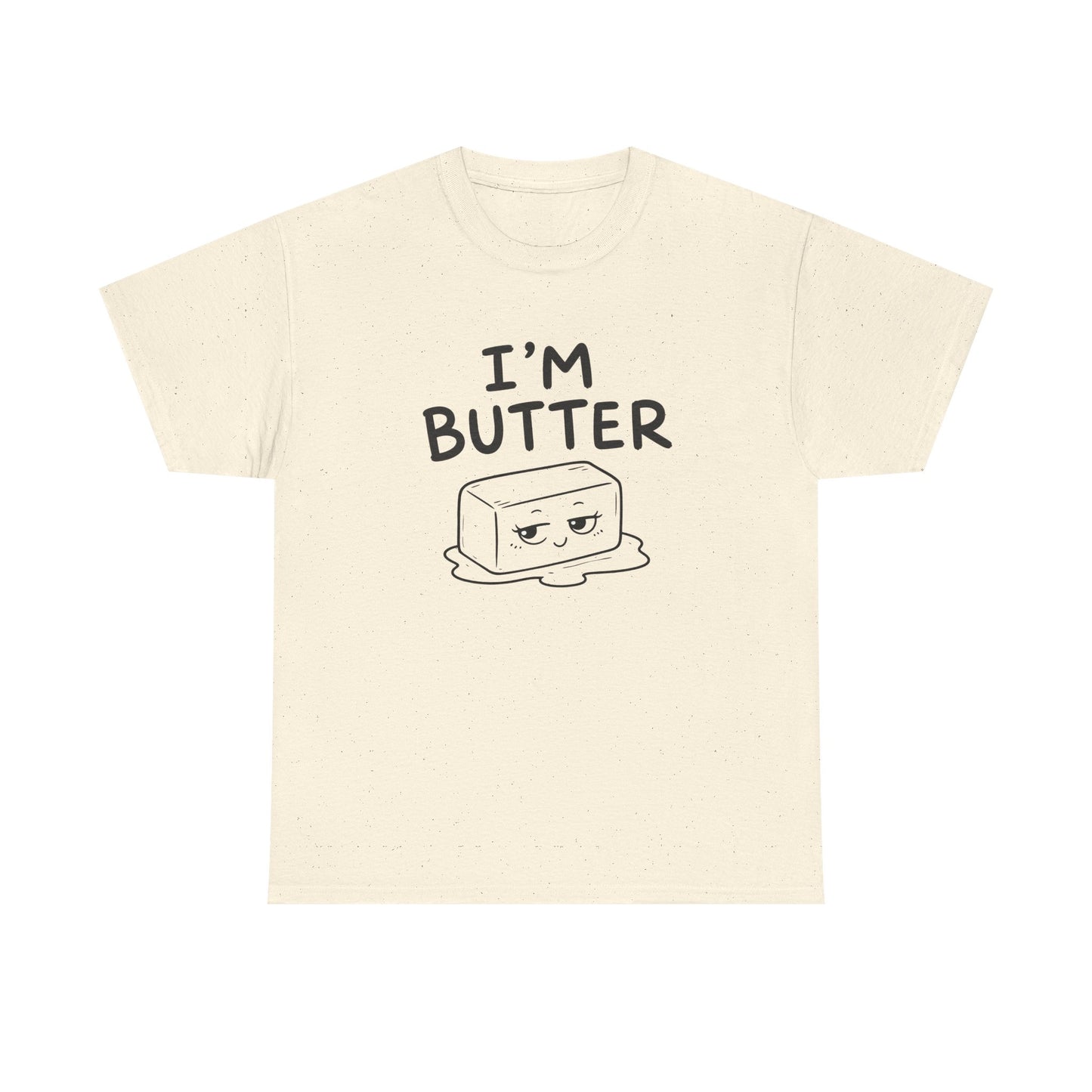 Baumwolle T-Shirt Unisex  - I'm butter