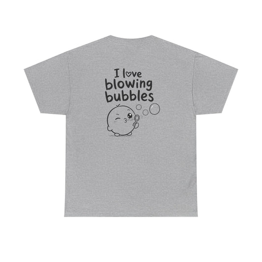 Baumwolle T-Shirt Unisex  - I love blowing bubbles (backprint)