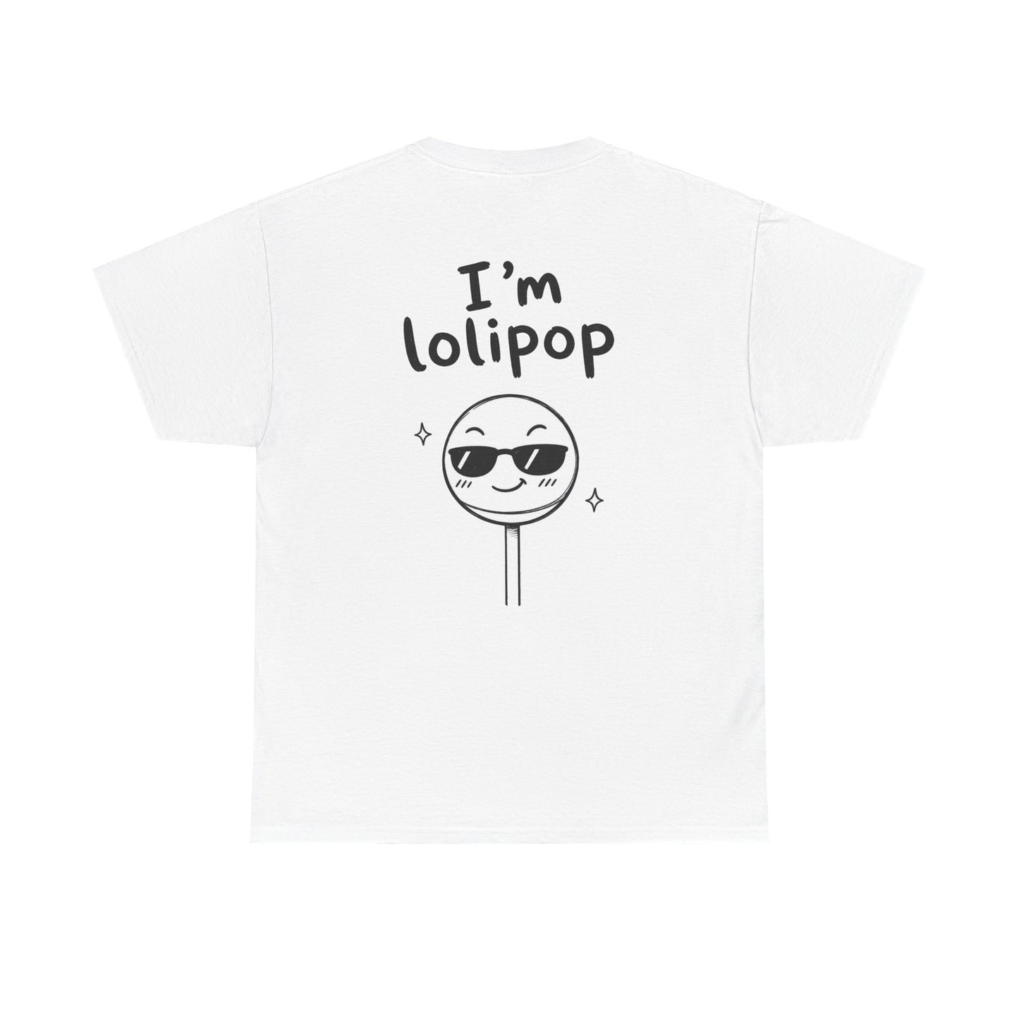 Cotton T-Shirt Unisex - I'm lollipop (back print)