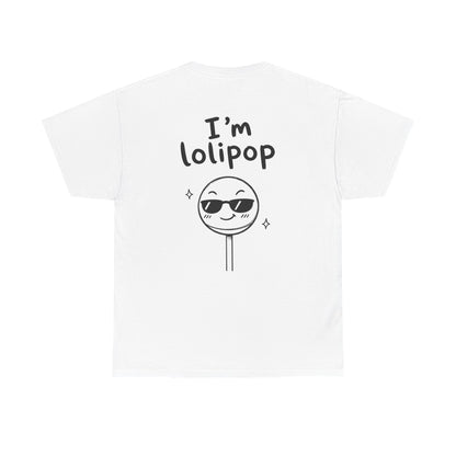 Cotton T-Shirt Unisex - I'm lollipop (back print)