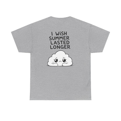 Cotton T-Shirt Unisex - I wish summer lasted longer