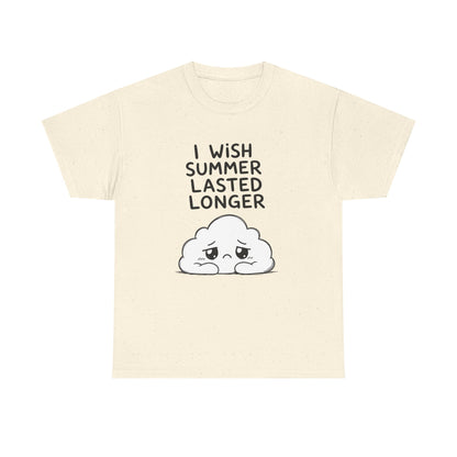 Cotton T-Shirt Unisex - I wish summer lasted longer