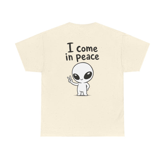 Baumwolle T-Shirt Unisex  - I come in peace (backprint)