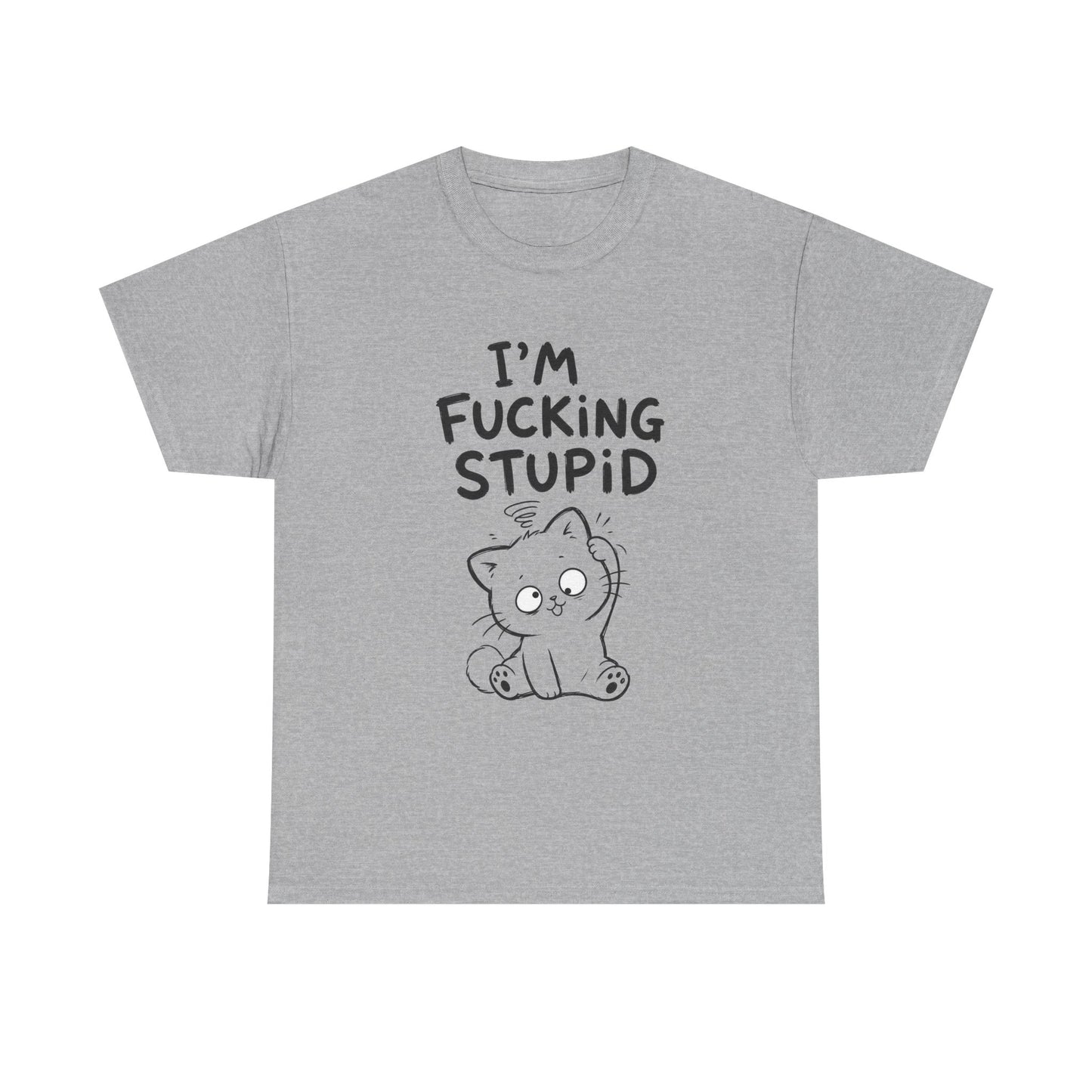 Baumwolle T-Shirt Unisex  - I'm fcking stupid