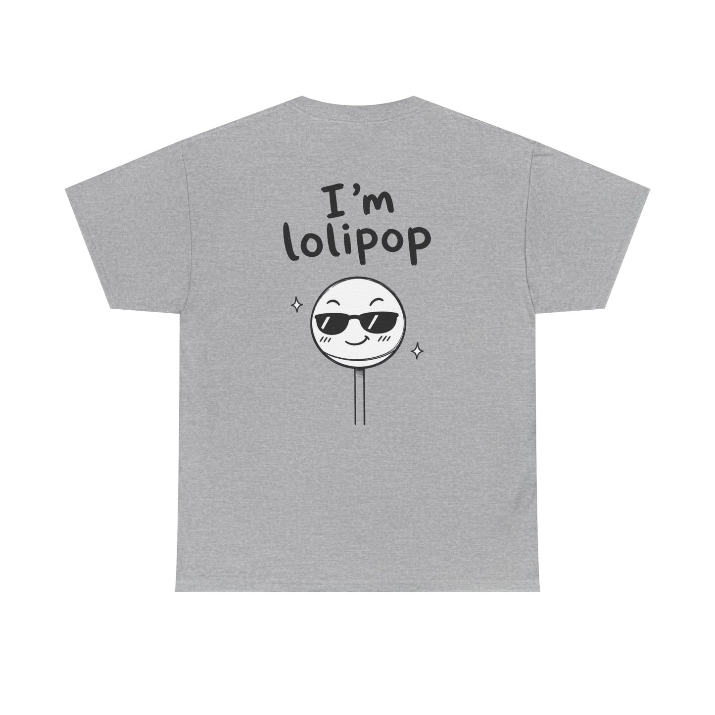 Cotton T-Shirt Unisex - I'm lollipop (back print)