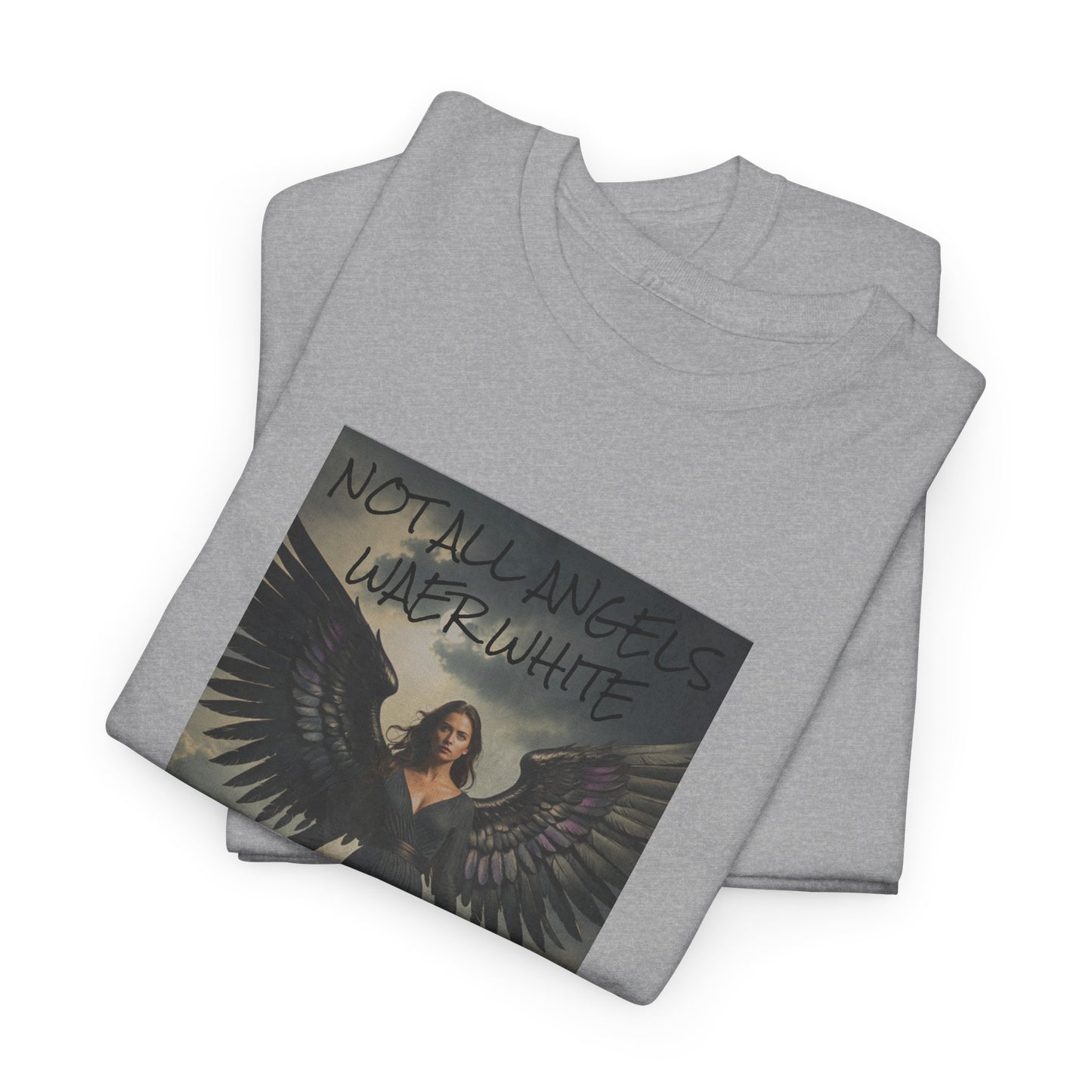NOT ALL ANGELS WEAR WHITE Unisex Heavy Cotton Tee