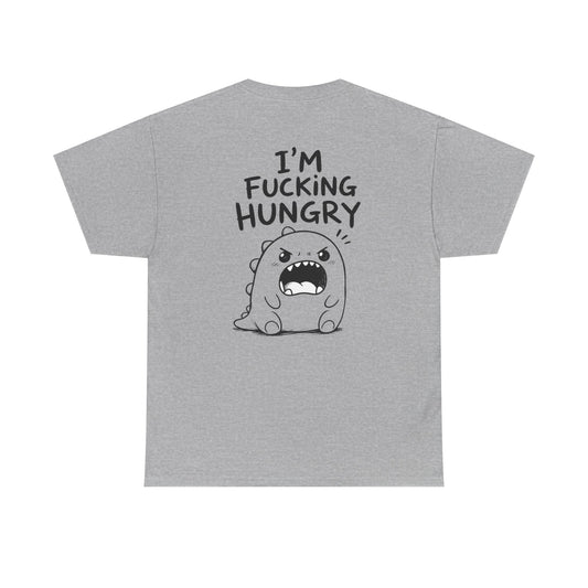 Baumwolle T-Shirt Unisex  - I'm fcking hungry (backprint)
