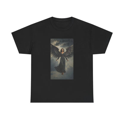 NOT ALL ANGELS WEAR WHITE Unisex Heavy Cotton Tee