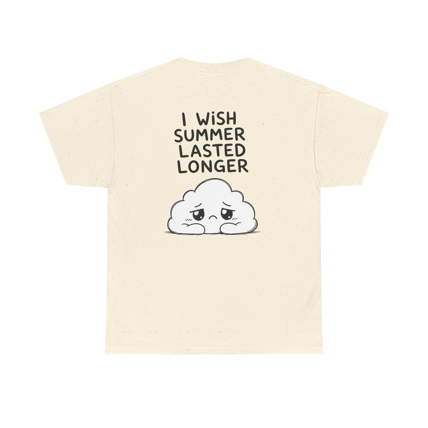 Cotton T-Shirt Unisex - I wish summer lasted longer