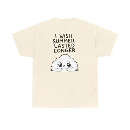 Cotton T-Shirt Unisex - I wish summer lasted longer