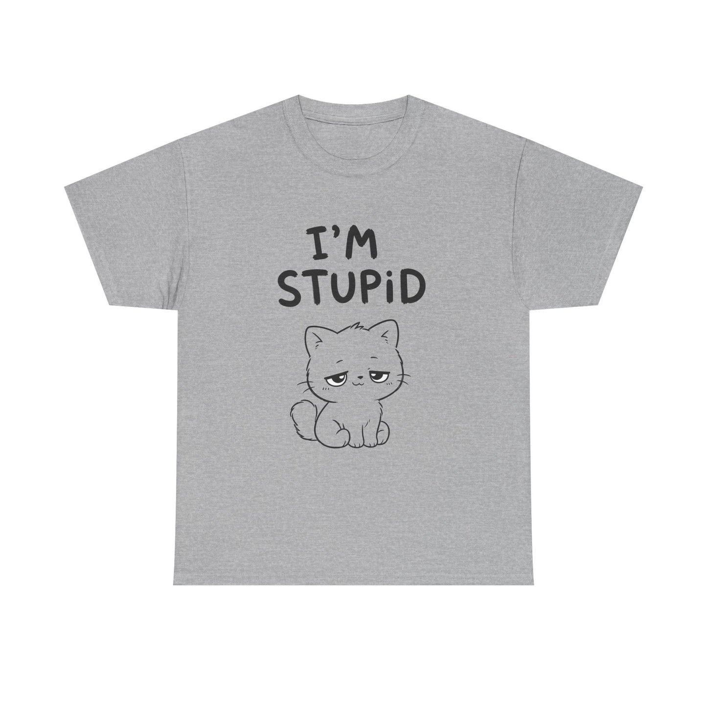 Cotton T-shirt Unisex - I'm stupid