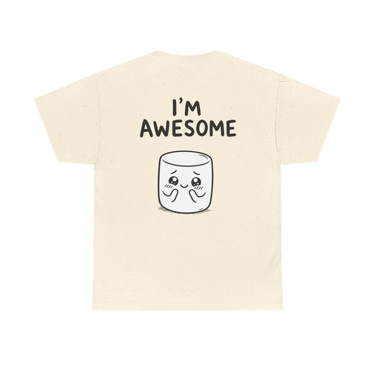 Baumwolle T-Shirt Unisex  - I'm awesome (backprint)