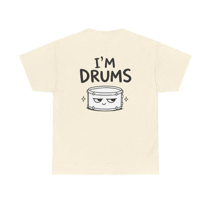 Cotton T-Shirt Unisex - I'm drums (backprint)