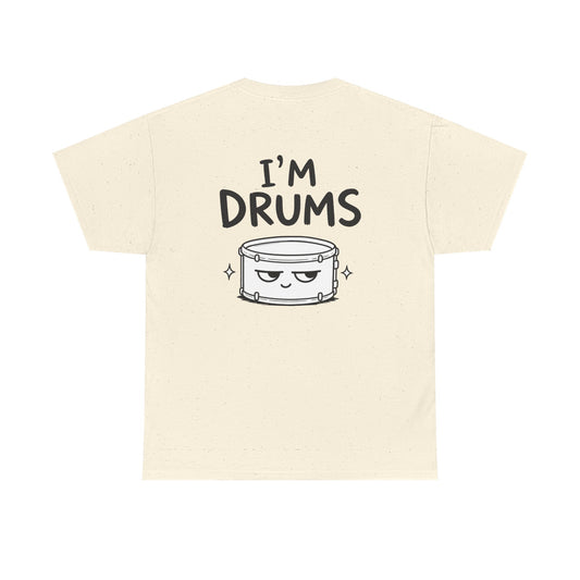 Baumwolle T-Shirt Unisex  - I'm drums (backprint)