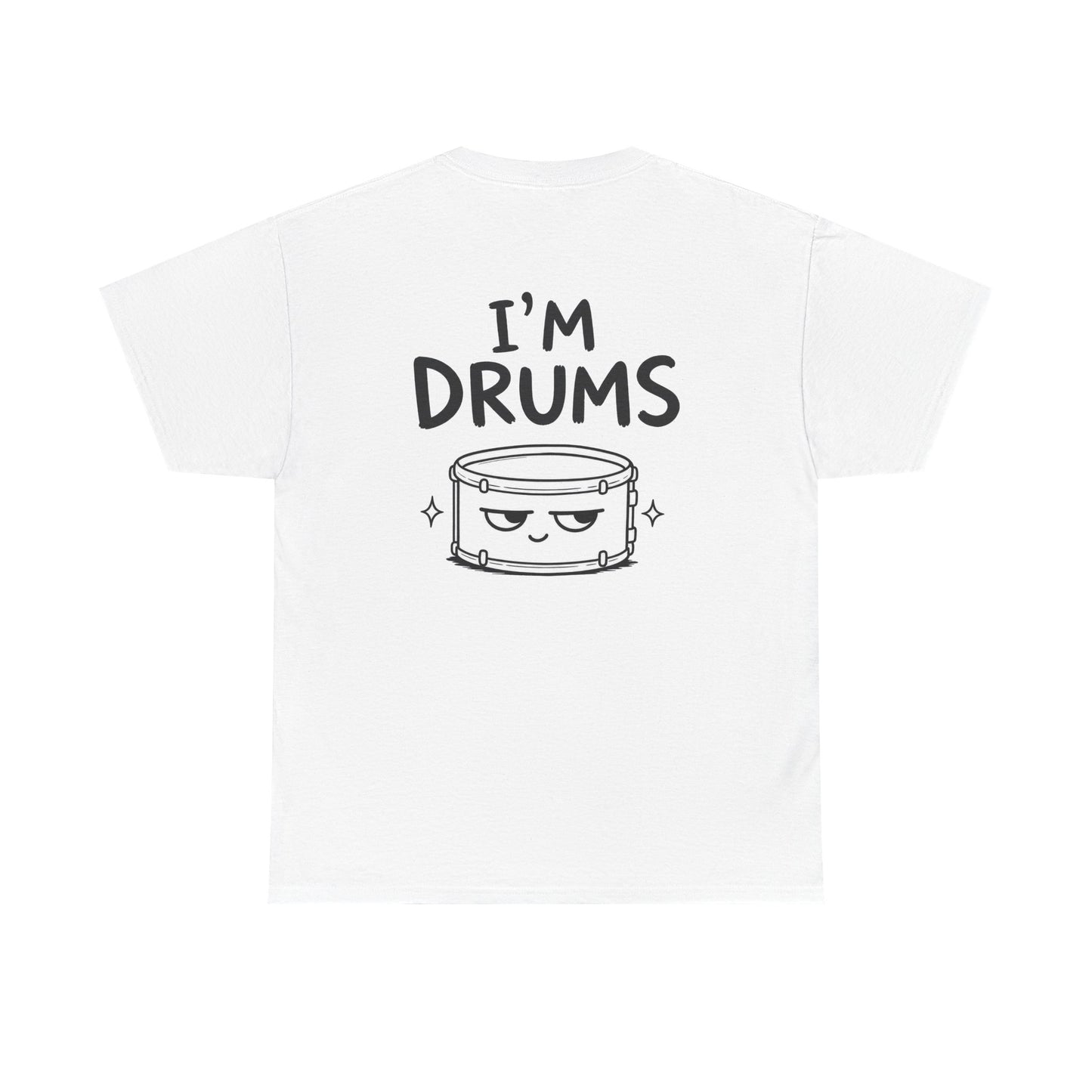 Cotton T-Shirt Unisex - I'm drums (backprint)