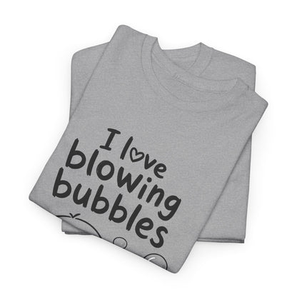 Baumwolle T-Shirt Unisex  - I love blowing bubbles