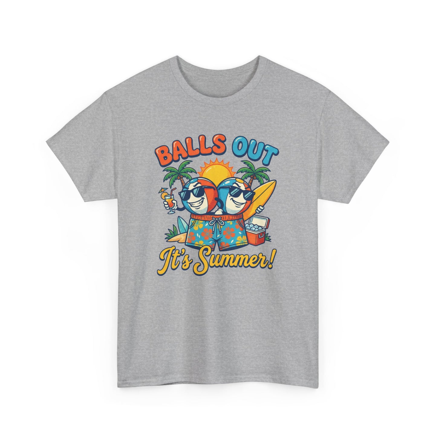 Unisex T-Shirt - Balls out it's summer!